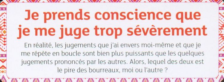 Je prends conscience que je me juge sévèrement