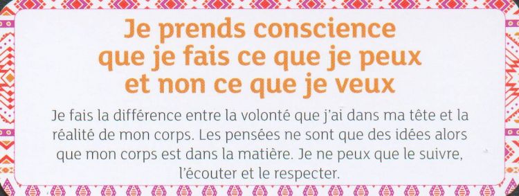 Je prends conscience que je fais ce que je peux et non ce que je veux